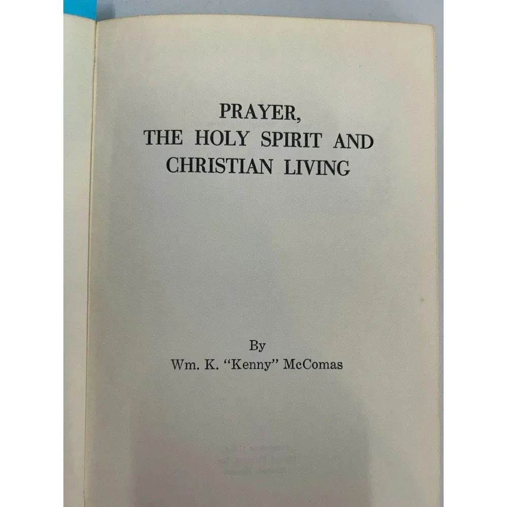 Prayer‎ The Holy Spirit and Christian Living Wm. K. McComas 1972